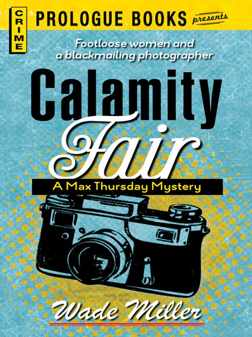Title details for Calamity Fair by Wade Miller - Available